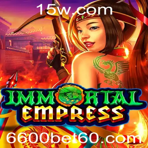 Explorando o Fascinante Mundo de 'ImmortalEmpress' na Era 6600bet